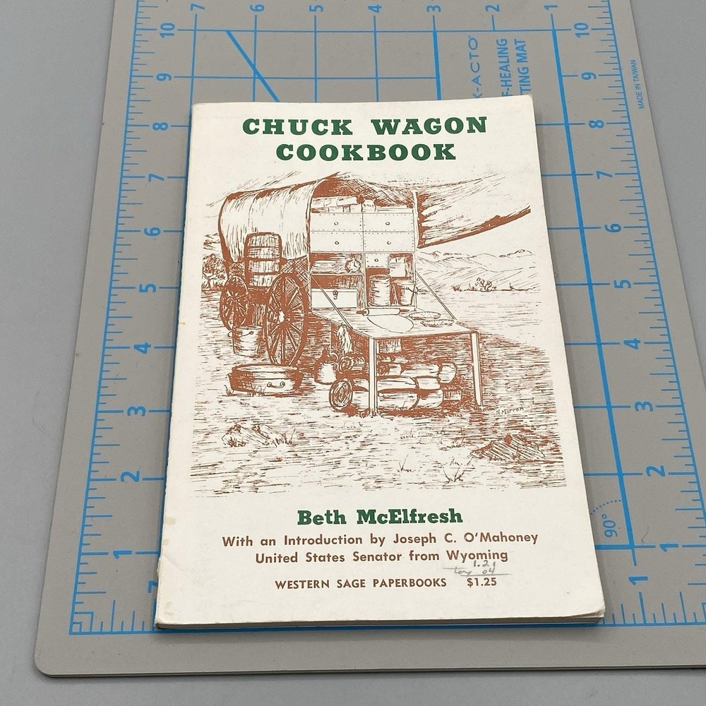 1960 Chuck Wagon Cookbook By Beth McElfresh Old West Recipes Pioneer Homestead